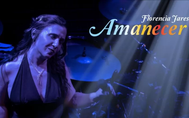 Florencia Jares: "Amanecer es un reflejo de mi proceso de crecimiento y transformaci&oacute;n"